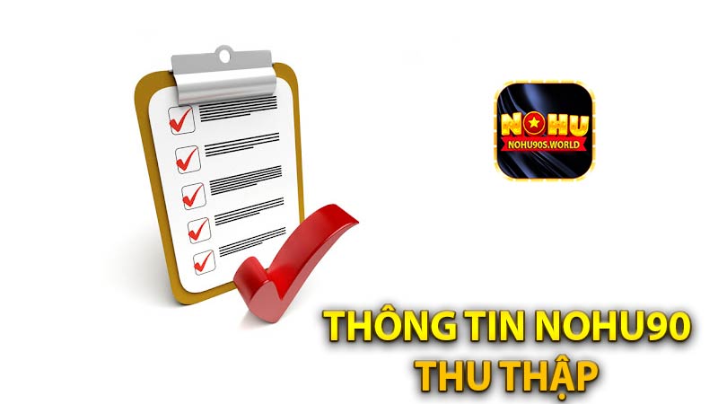 Thông tin khách hàng được chúng tôi thu thập