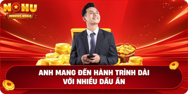 Anh mang đến hành trình dài với nhiều dấu ấn