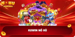 Kuwin nổ hũ