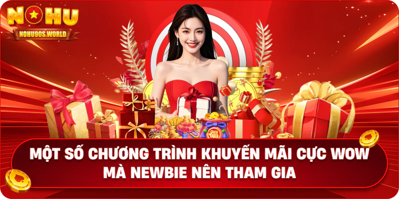 Một số chương trình khuyến mãi cực wow mà newbie nên tham gia