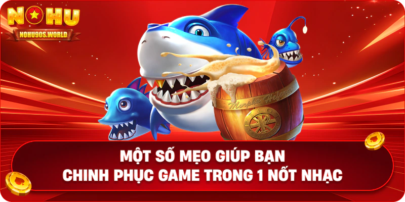 Một số mẹo giúp bạn chinh phục game trong 1 nốt nhạc