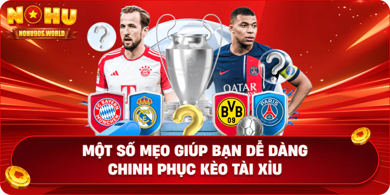 Một số mẹo giúp bạn dễ dàng chinh phục tài xỉu