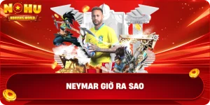 Neymar giờ ra sao