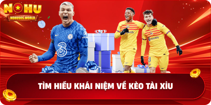 Tìm hiểu chi tiết khái niệm về kèo tài xỉu